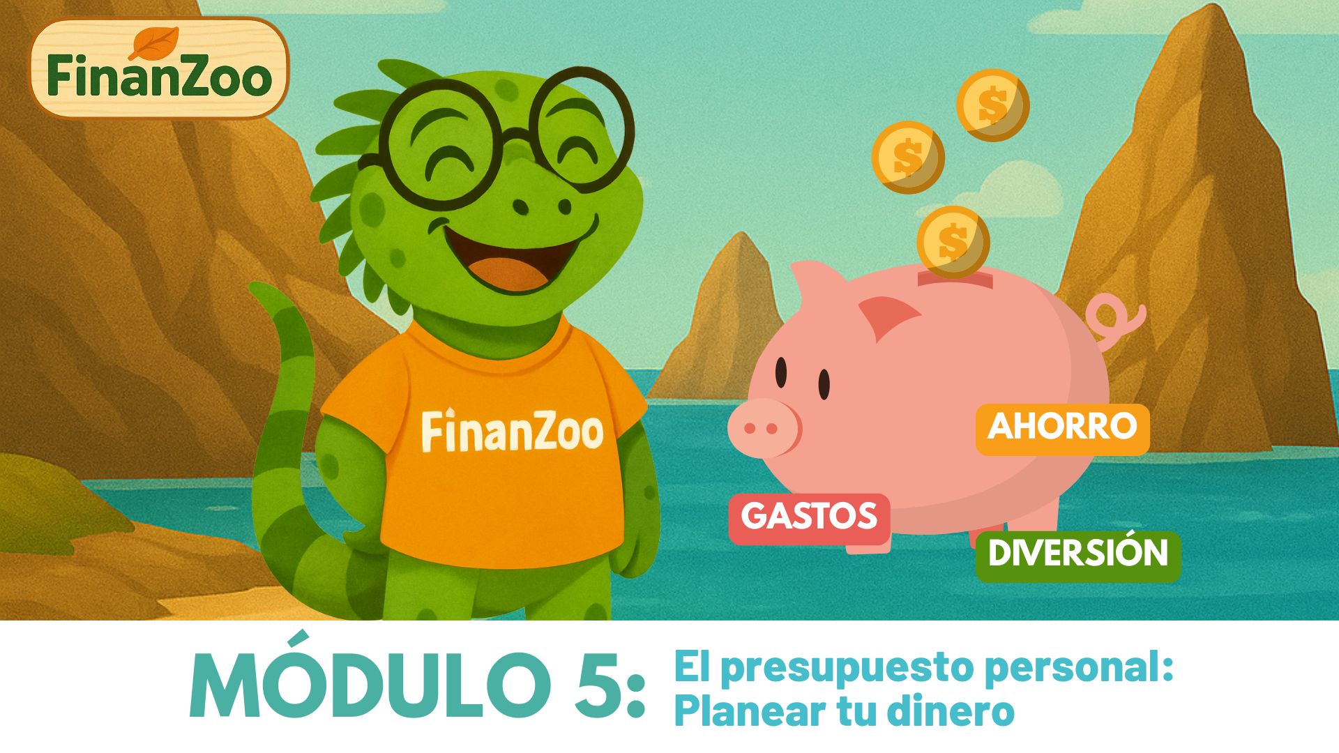 Módulo 05: El presupuesto personal: Planear tu dinero