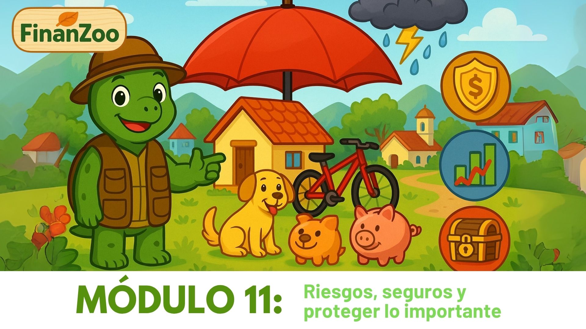 Módulo 11: Riesgos, seguros y proteger lo importante